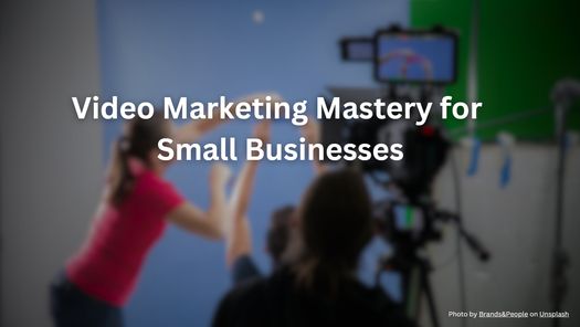 Marketing Your Business With Video Community